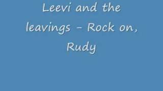 Miniatura del video "Leevi and the leavings - Rock on, Rudy"