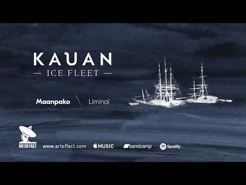 KAUAN: "Maanpako" from Ice Fleet  #ARTOFFACT