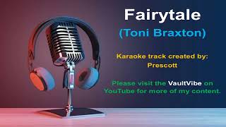 Toni Braxton - Karaoke - Fairytale