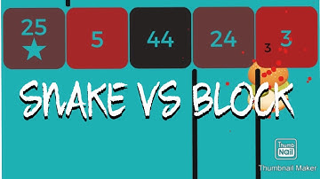 Snake vs block i got to 75 (not on first try)