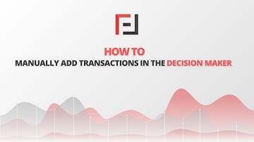 How to manually add transactions in the Decision Maker