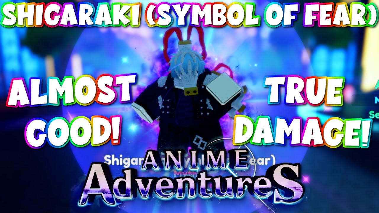 I GOT UNIQUE SHIGARAKI - Anime Adventures 