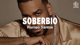 Romeo Santos- Soberbio (Letra)