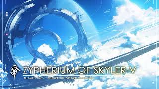 Zypherium of Skyler-V - Stage music of AETHERWEAVERS - Celestial Legacy Alliance Side