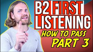 How to PASS B2 First LISTENING Part 3 - B2 First (FCE) Listening Exam