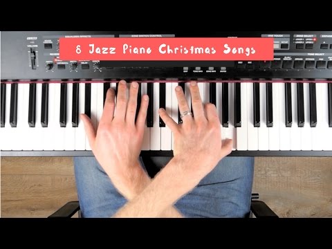🎄8 JAZZ PIANO CHRISTMAS SONGS 🎄arranged by Jazz Tutorial