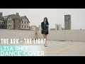 THE ARK 디아크 The Light 빛 Lisa Rhee Dance Cover