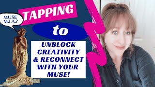 EFT/Tapping to Unblock Creativity & to Reconnect with YOUR Muse! Net Worth
