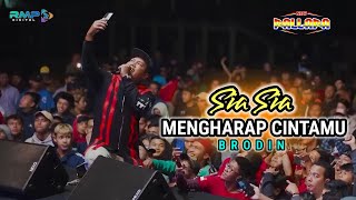 SIA SIA MENGHARAP CINTAMU - BRODIN - NEW PALLAPA LIVE MAGELANG