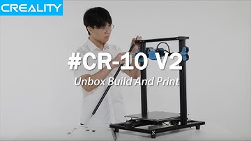 Creality CR-10 V2 Unbox Build And Print！(CR-10 Upgrade 2019)