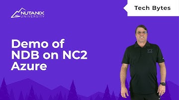 How to Use NDB with NC2 on Azure | Tech Bytes | Nutanix University