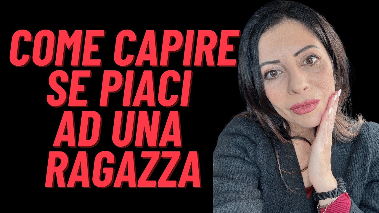 Seduzione: 10 Segni che una donna è INTERESSATA: capire se piaci a una ragazza. Linguaggio del corpo