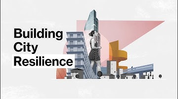 Building City Resilience | Presented by JLL