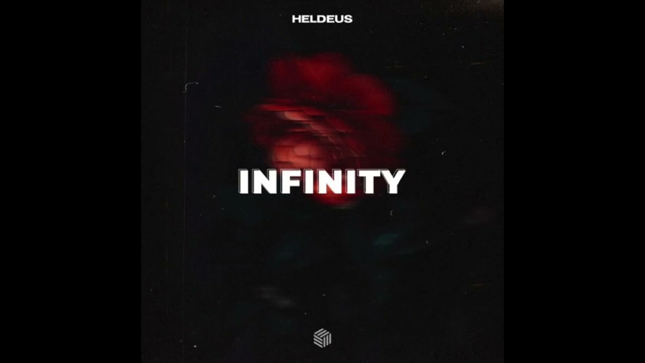 Heldeus - Infinity (Extended Mix) REVERB EDIT
