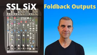 SSL SiX EXT 1 and EXT 2 Do Not Sum to the Foldback Outputs