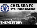 CHELSEA FC: THE EVOLUTION OF STAMFORD BRIDGE