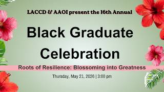 LACCD Black Graduate Celebration