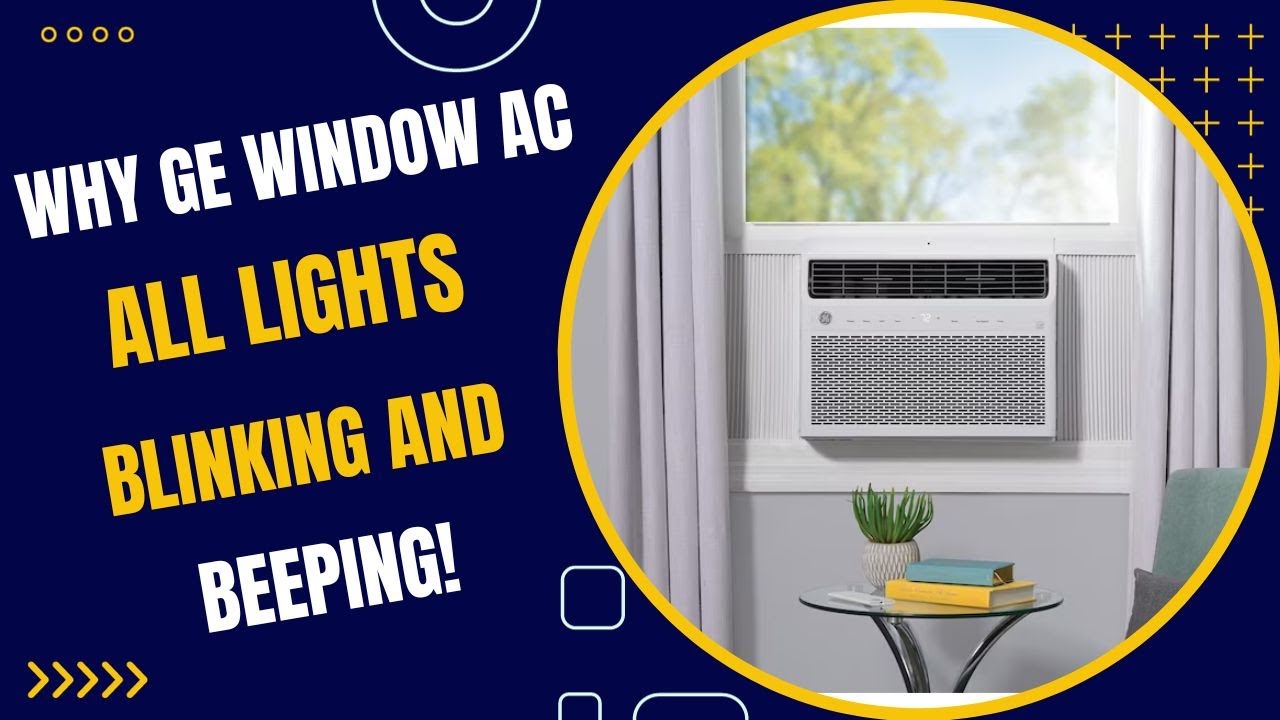 Ge Window Air Conditioner Keeps Beeping: Troubleshooting Tips