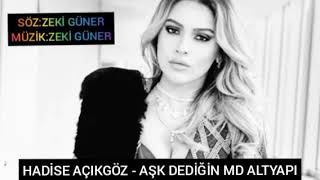 HADİSE AÇIKGÖZ - AŞK DEDİĞİN MD ALTYAPI Resimi