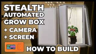 How to build an automated grow box with remote control and monitoring + live camera and screen!