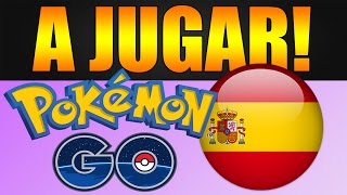 POKEMON GO YA ESTA EN ESPAÑA