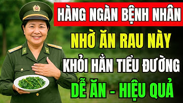 Người tiểu đường : 6 Loại Rau Hút Đường Trong Máu – Ổn định đường huyết mà không cần thuốc