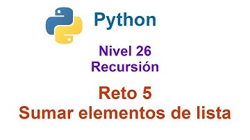 Python - Nivel 26 - Reto 5 - Sumar los elementos de una lista