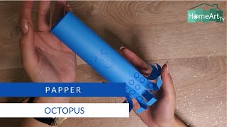 Papper octopus - HomeArtTv producido por Juan Gonzalo Angel Restrepo