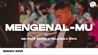 MengenalMu - Ricad Hutapea || GBI HOPE Palangka Raya