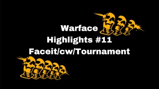 Warface ps4 | Highlights #11 Faceit\cw\Tournament