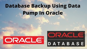 Database Backup Using Data Pump In Oracle
