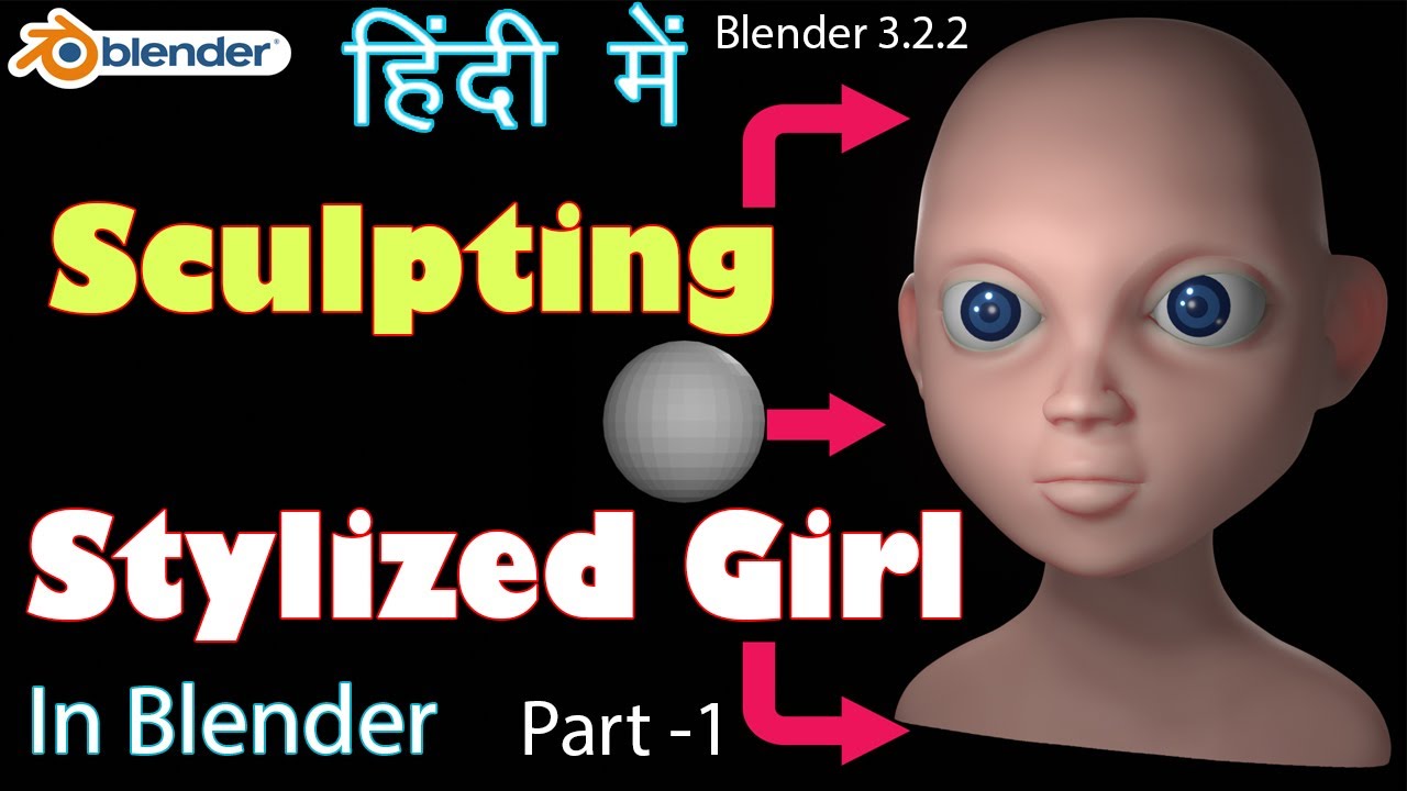 Sculpting Stylized Girl in Blender Part 1 Easy Hindi YouTube