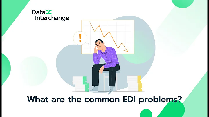 Find out what are the common EDI problems