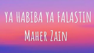 Maher Zain - Ya Habiba Ya Falastin (Beloved Palestine) | Lyrics