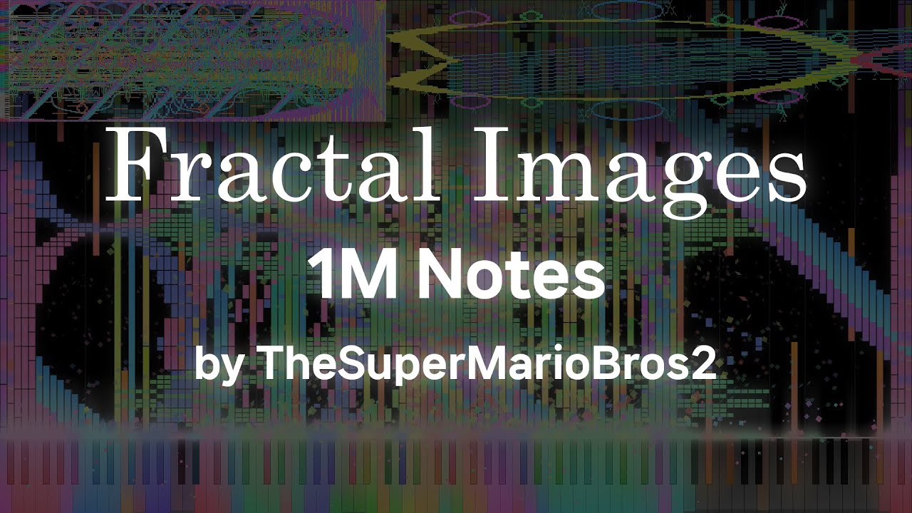 [Black MIDI] Fractal Images (by TSMB2) || 1,000,000 Notes - YouTube