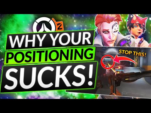 Your Positioning SUCKS (Easy Fix) - PROVEN Grandmaster Tips to Rank Up - Overwatch 2 Guide