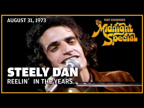 Reelin' In The Years - Steely Dan | The Midnight Special