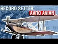 The Little Plane That Flew From England To Australia | Avro Avian [Aircraft Overview #31]