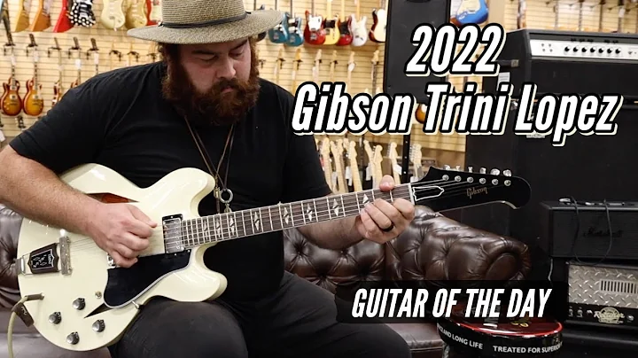 2022 Gibson Trini Lopez | Guitar of the Day