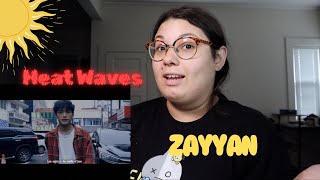 Zayyan (XODIAC) “Heat Waves” REACTION