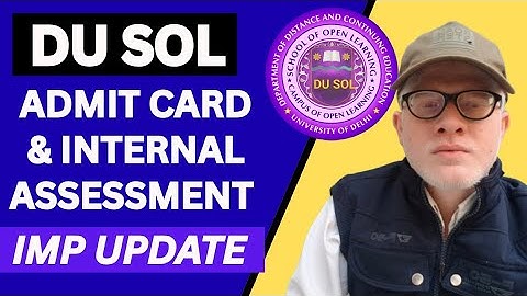  😔DU SOL ADMIT CARD & INTERNAL ASSESSMENT UPDATE SEMESTER 1/3/5/7 UG PG DECEMBER 2025 EXAM