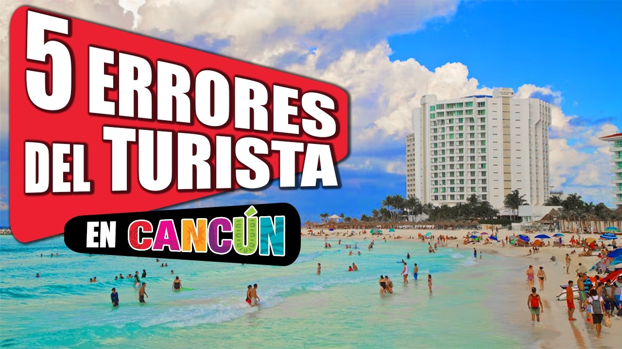❌ ERRORES al viajar a CANCÚN ✈️