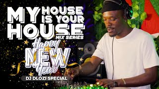 My House Is Your House  Dj Dlozi New Year Special Mix  Private Piano  Sgidongo  Piano Exclusives