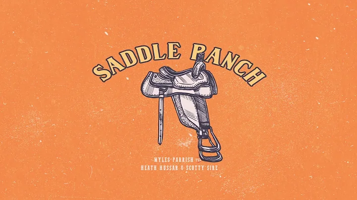Myles Parrish - Saddle Ranch feat. Heath Hussar & ...