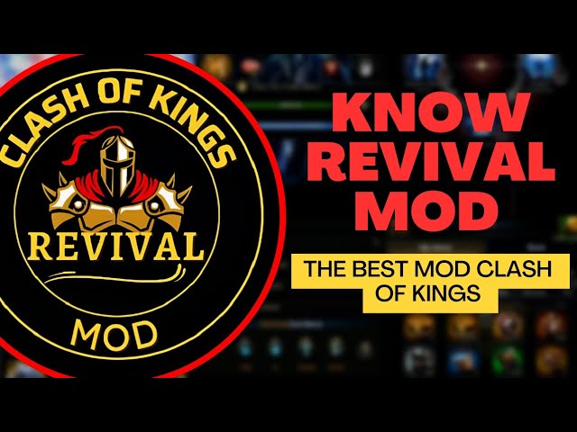 🔥CLASH OF KINGS REVIVAL MOD - GET TO KNOW THE BEST, LINKS IN  DESCRIPTION.💫 
