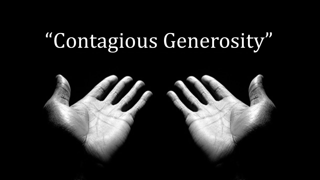 Contagious Generosity - YouTube