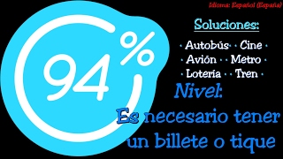 94% | Es necesario tener un billete o tique (Nivel 2) - Todas las soluciones en Español (España) screenshot 5