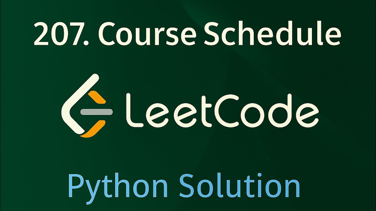 Leetcode 207 Course Schedule - Python Solution - YouTube