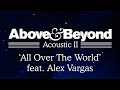 Above Beyond All Over The World Feat Alex Vargas Acoustic II 