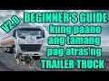 Paano mag drive ng trailer truck | truck driving tagalog version